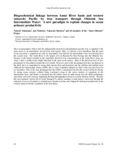 Amur River/Geochemical cycle  Biogeochemical linkage between Amur River basin and western subarctic Pacific by iron transport through Okhotsk Sea Intermediate Water: A new paradigm to explain changes in ocean primary pro