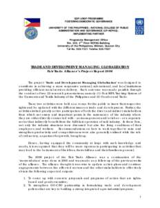 GOP-UNDP PROGRAMME FOSTERING DEMOCRATIC GOVERNANCE UNIVERSITY OF THE PHILIPPINES – NATIONAL COLLEGE OF PUBLIC ADMINISTRATION AND GOVERNANCE (UP-NCPAG): IMPLEMENTING PARTNER Programme Management Office