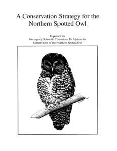 Conservation in the United States / Fauna of the United States / United States / Spotted Owl / United States Department of the Interior / Jack Ward Thomas / Endangered Species Act / Bureau of Land Management / Strix / Environment of the United States / Owls