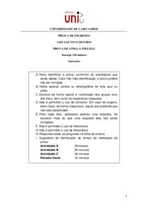 UNIVERSIDADE DE CABO VERDE PROVA DE INGRESSO ANO LECTIVO[removed]PROVA DE LÍNGUA INGLESA Duração 120 minutos Instruções