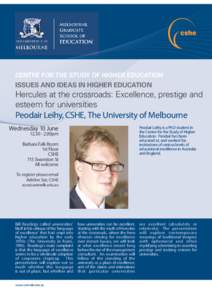 CENTRE FOR THE STUDY OF HIGHER EDUCATION  ISSUES AND IDEAS IN HIGHER EDUCATION Hercules at the crossroads: Excellence, prestige and esteem for universities