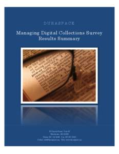 DURASPACE  Managing Digital Collections Survey Results Summary  28 Church Street, Unit #2