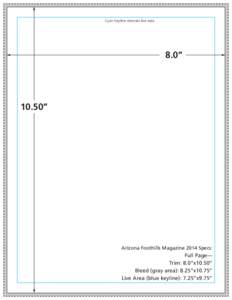 Cyan Keyline denotes live area  8.0” 10.50”