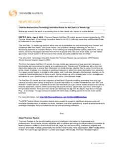 * Thomson Reuters Wins Technology Innovation Award for NetClient CS® Mobile App Mobile app extends the reach of accounting firms to their clients via a myriad of mobile devices. DEXTER, Mich., June 4, 2013 –Thomson Re