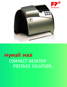 fp-usa.com  mymail max COMPACT DESKTOP 		 POSTAGE SOLUTION.