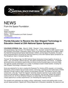 NEWS From the Space Foundation Contact: Space Foundation Janet P. Stevens Director - Communications and Public Outreach