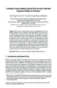 Assisting Trustworthiness Based Web Services Selection Using the Fidelity of Websites* Lijie Wang, Fei Liu, Ge Li**, Liang Gu, Liangjie Zhang, and Bing Xie Software Institute, School of Electronic Engineering and Compute