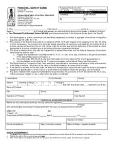 PERSONAL SURETY BOND Form No. B5 Revised on[removed]INDIANA DEPARTMENT OF NATURAL RESOURCES Division of Oil and Gas 402 W. Washington St., Rm. 293