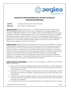 ASSOCIATE DIRECTOR/DIRECTOR, PATIENT ADVOCACY POSITION DESCRIPTION Job Title: Associate Director/Director, Patient Advocacy