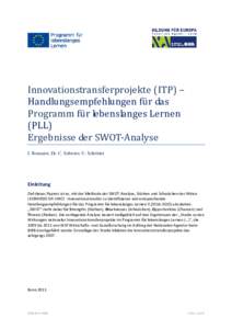 Innovationstransferprojekte (ITP) – Handlungsempfehlungen für das Programm für lebenslanges Lernen (PLL) Ergebnisse der SWOT-Analyse I. Bonnaire, Dr. C. Schreier, U. Schröder