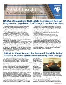 NASAA Insight The Voice of State & Provincial Securities Regulation Summer 2014 NASAA’s Streamlined Multi-State Coordinated Review Program For Regulation A Offerings Open for Business