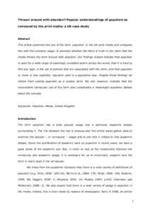 Thrown around with abandon? Popular understandings of populism as conveyed by the print media: a UK case study Abstract This article examines the use of the term ‘populism’ in the UK print media and compares this wit