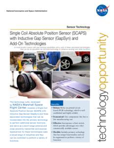 National Aeronautics and Space Administration  Single Coil Absolute Position Sensor (SCAPS) with Inductive Gap Sensor (GapSyn) and Add-On Technologies A novel position sensor with gap sensing capabilities and a suite of 