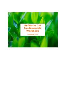 RefWorks 2.0 Fundamentals Workbook (updated Aug. 2011)  RefWorks User Workbook