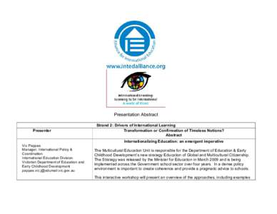 Presentation Abstract  Presenter Strand 2: Drivers of International Learning Transformation or Confirmation of Timeless Notions?