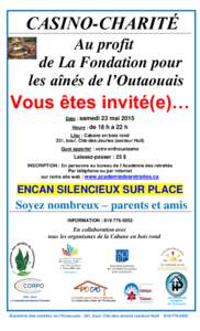 CASINO-CHARITÉ Au profit de La Fondation pour les aînés de l’Outaouais  Vous êtes invité(e)…