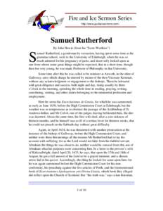 Fire and Ice Sermon Series http://www.puritansermons.com/ Samuel Rutherford By John Howie (from his “Scots Worthies”)