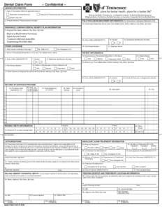 Dental Claim Form  -- Confidential -- HEADER INFORMATION 1. Type of Transaction (Mark all applicable boxes)