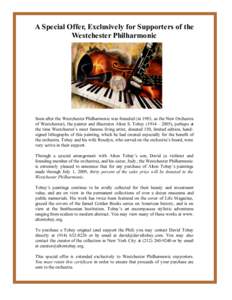 A Special Offer, Exclusively for Supporters of the Westchester Philharmonic Soon after the Westchester Philharmonic was founded (in 1983, as the New Orchestra of Westchester), the painter and illustrator Alton S. Tobey (