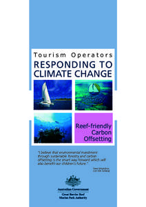 To u r i s m O p e r a t o r s  RESPONDING TO CLIMATE CHANGE  Reef-friendly