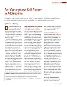 Student Services  Self-Concept and Self-Esteem in Adolescents Instead of purchasing programs to enhance self-esteem, principals should focus on helping students develop their strengths in a supportive environment.