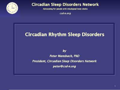 1  Overview • Introduction • Circadian Rhythm Sleep Disorders – DSPS