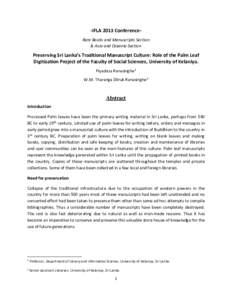 -IFLA 2013 ConferenceRare Books and Manuscripts Section & Asia and Oceania Section Preserving Sri Lanka’s Traditional Manuscript Culture: Role of the Palm Leaf Digitization Project of the Faculty of Social Sciences, Un