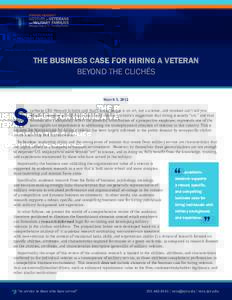 THE BUSINESS CASE FOR HIRING A VETERAN BEYOND THE CLICHÉS S  March 5, 2012