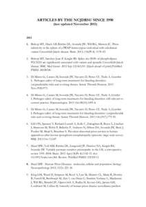 ARTICLES BY THE NCJDRSU SINCE[removed]last updated November[removed]Bishop MT, Diack AB, Ritchie DL, Ironside JW, Will RG, Manson JC. Prion infectivity in the spleen of a PRNP heterozygous individual with subclinical