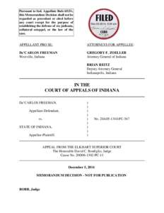 Pursuant to Ind. Appellate Rule 65(D), this Memorandum Decision shall not be regarded as precedent or cited before any court except for the purpose of establishing the defense of res judicata, collateral estoppel, or the