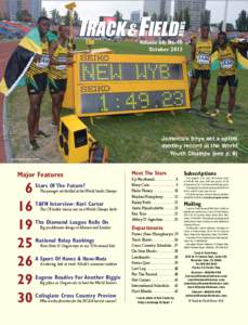 Volume 66, No. 10 October 2013 Jamaica’s boys set a sprint medley record at the World Youth Champs (see p. 6)