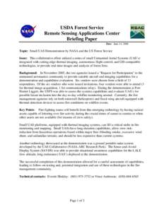 USDA Forest Service Remote Sensing Applications Center Briefing Paper Date June 14, 2006  Topic: Small UAS Demonstration by NASA and the US Forest Service