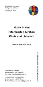 Evangelisch-reformierte Kirchgemeinde Köniz Kirchenkreis Mitte Musik in den reformierten Kirchen