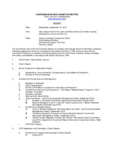 CONDOMINIUM REVIEW COMMITTEE MEETING REAL ESTATE COMMISSION www.hawaii.gov/hirec AGENDA Date: