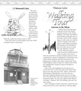 Watson Lake Airport / Northwest Staging Route / Alaska Highway / Watson Lake / Grant McConachie / Alaska / Whitehorse /  Yukon / Provinces and territories of Canada / Transport in Canada / Yukon