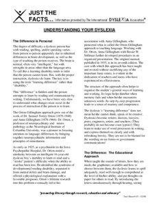 JUST THE FACTS… Information provided by The International DYSLE IA Association® UNDERSTANDING YOUR DYSLEXIA