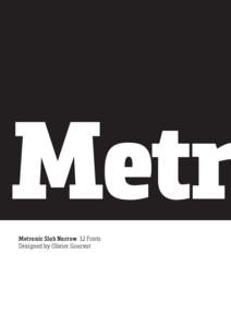 Metr Metronic Slab Narrow 12 Fonts Designed by Olivier Gourvat The American Western WORLD CONFERENCE