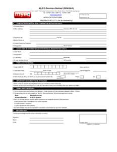 My EG Services Berhad[removed]K) Lot 8.02, Level 8, 1 First Avenue, Persiaran Bandar Utama, Bandar Utama, 47800 Petaling Jaya, Selangor Tel : [removed]0055 Fax : [removed]www.myeg.com.my