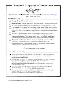 Nonprofit Corporation Instructions  Wyoming Secretary of State  200 West 24th St  Cheyenne, WY 82002  [removed]  [removed] http://soswy.state.wy.us Before Filing Please Note ________________________