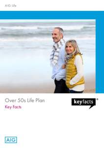 AIG Life  Over 50s Life Plan Key Facts  Welcome to AIG