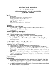 2004 SPORTFISHING REGULATIONS December 5, 2003 at 15:00 hours 10th Floor Board Room of the Great West Life Building[removed]St., Edmonton Agenda: Introductions