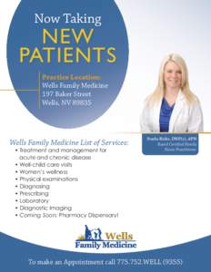 Now Taking  NEW PATIENTS Practice Location: Wells Family Medicine