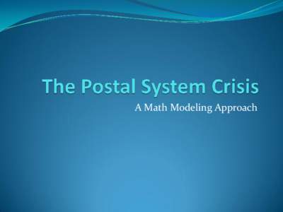 A Math Modeling Approach  Total Mail Processed by USPS[removed],000,000