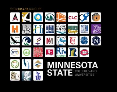 Minnesota State Colleges and Universities System / Metropolitan State University / North Hennepin Community College / Rainy River Community College / South Central College / Student financial aid in the United States / Minneapolis Community and Technical College / Public university / Tuition payments / North Central Association of Colleges and Schools / Minnesota / Education in the United States