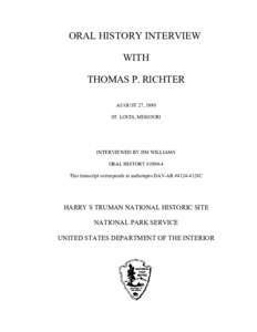 ORAL HISTORY INTERVIEW WITH THOMAS P. RICHTER AUGUST 27, 1990 ST. LOUIS, MISSOURI