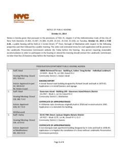 NOTICE OF PUBLIC HEARING October 21, 2014 Notice is hereby given that pursuant to the provisions of Title 25, chapter 3 of the Administrative Code of the City of New York (Sections[removed], 25-307, 25-308, 25,309, 25-313,