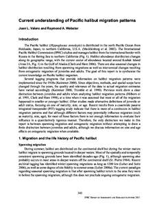 Current understanding of PaciÞc halibut migration patterns Juan L. Valero and Raymond A. Webster Introduction The PaciÞc halibut (Hippoglossus stenolepis) is distributed in the north PaciÞc Ocean from Hokkaido, Japan,