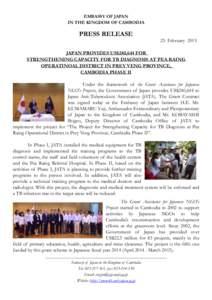 EMBASSY OF JAPAN IN THE KINGDOM OF CAMBODIA PRESS RELEASE  25 February 2015