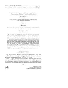 Journal of Algorithms 38, 237᎐259 Ž2001. doi:10.1006rjagm, available online at http:rrwww.idealibrary.com on Constructing Optimal Trees from Quartets David Bryant C.R.M., Uni¨ ersite´ de Montreal,