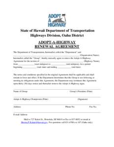 State of Hawaii Department of Transportation Highways Division, Oahu District ADOPT-A-HIGHWAY RENEWAL AGREEMENT The Department of Transportation, hereinafter called the “Department” and ______________________________